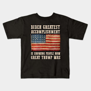 Biden Is Showing How Great Trump Was Kids T-Shirt